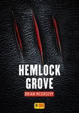 Hemlock Grove - Brian McGreevy