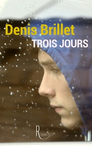 Trois jours - Denis Brillet
