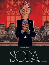 Soda : intégrale. Vol. 3 - Philippe Tome