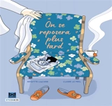On se reposera plus tard - Brigitte Luciani