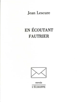 En écoutant Fautrier - Jean Fautrier