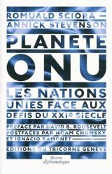 Planète ONU : les Nations unies face aux défis du XXIe siècle - Romuald Sciora