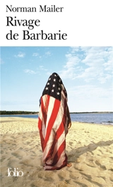 Rivage de barbarie - Norman Mailer