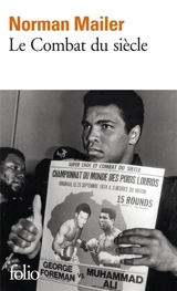 Le combat du siècle - Norman Mailer