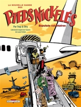 La nouvelle bande des Pieds nickelés. Vol. 3. Expulsés volontaires - Stéphane Oiry