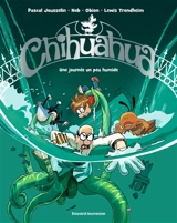 Chihuahua. Vol. 2. Une journée un peu humide - Pascal Jousselin