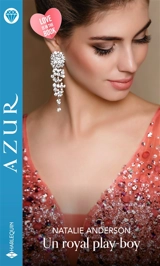 Un royal play-boy - Natalie Anderson