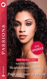 Play-boys à Miami : série intégrale - Nadine Gonzalez