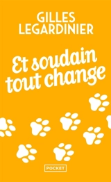 Et soudain tout change - Gilles Legardinier