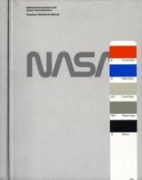 NASA : National aeronautics and space administration : graphics standards manual - Etats-Unis. National aeronautics and space administration