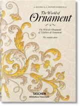 The world of ornament. Die Welt der Ornamente. L'univers de l'ornement - Albert Racinet