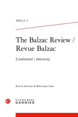 The Balzac review = Revue Balzac, n° 2. L'intériorité. Interiority