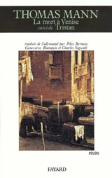 La Mort à Venise. Tristan. Le Chemin du cimetière - Thomas Mann