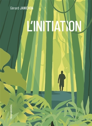 L'initiation - Gérard Janichon