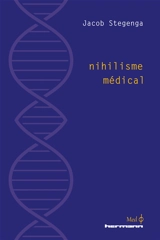 Nihilisme médical - Jacob Stegenga