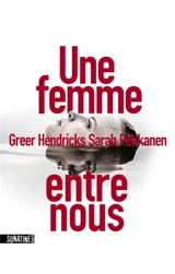 Une femme entre nous - Greer Hendricks