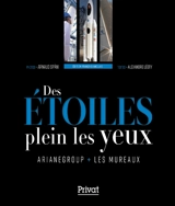 Des étoiles plein les yeux : ArianeGroup, Les Mureaux - Alexandre Léoty