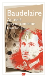 Au-delà du romantisme : écrits sur l'art - Charles Baudelaire