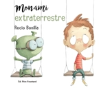 Mon ami extraterrestre - Rocio Bonilla