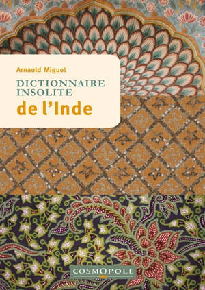 Dictionnaire insolite de l'Inde - Arnauld Miguet