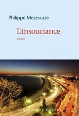 L'insouciance - Philippe Mezescaze