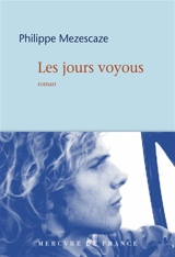 Les jours voyous - Philippe Mezescaze