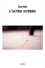 L'autre guerre - Elsa Solal