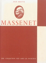 Massenet : musicien de la Belle Epoque - José Bruyr