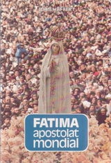 Fatima : apostolat mondial - John Mathias Haffert