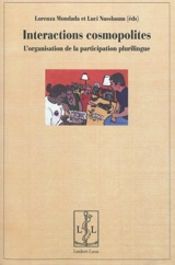 Interactions cosmopolites : l'organisation de la participation plurilingue