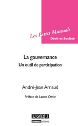 La gouvernance : un outil de participation - André-Jean Arnaud
