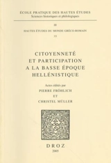 Citoyenneté et participation à la basse époque hellénistique