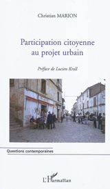 Participation citoyenne au projet urbain - Christian Marion