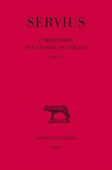 Commentaire sur l'Enéide de Virgile. Vol. 6 - Maurus Honoratus Servius