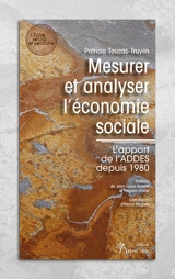Mesurer et analyser l'économie sociale : l'apport de l'Addes depuis 1980 - Patricia Toucas-Truyen