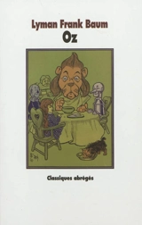 Le magicien d'Oz. Merveilleux pays d'Oz - L. Frank Baum