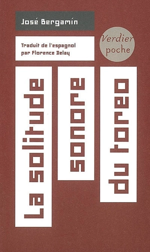 La solitude sonore du toreo - José Bergamin