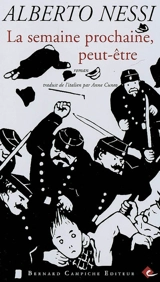 La semaine prochaine, peut-être - Alberto Nessi