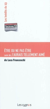 Être ou ne pas être. J'aurais tellement aimé - Luca Franceschi