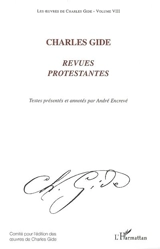 Les oeuvres de Charles Gide. Vol. 8. Revues protestantes - Charles Gide