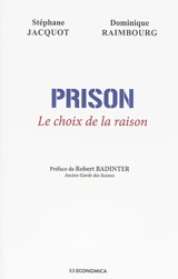 Prison : le choix de la raison - Stéphane Jacquot
