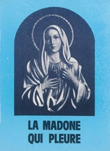 La madone qui pleure : la vierge de Syracuse - Honoré Mazué