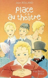 Place au théâtre - Jean Rolland
