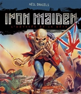 Iron maiden : l'odyssée de la bête - Neil Daniels