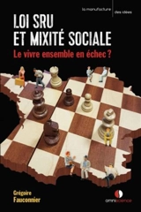 Loi SRU et mixité sociale : le vivre-ensemble en échec ? - Grégoire Fauconnier