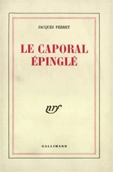 Le Caporal épinglé - Jacques Perret