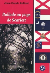Ballade au pays de Scarlett - Jean-Claude Rolinat