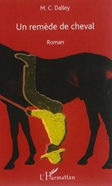 Un remède de cheval - M.C. Dalley