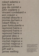 30 ans du FRAC Champagne-Ardenne : Robert Adams, Tom Burr, Guy de Cointet, John Coplans, Vincent Cordebard... - Gavillet & Rust