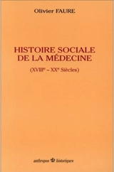 Histoire sociale de la médecine - Olivier Faure